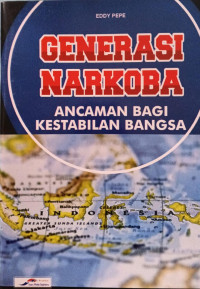 Image of Generasi Narkoba-Ancaman Bagi Kestabilan Bangsa