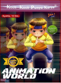Image of Kecil-Kecil Punya Karya: Animation World