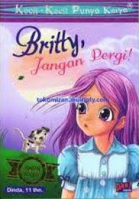 Image of Kecil-Kecil Punya Karya: Britty Jangan Pergi!