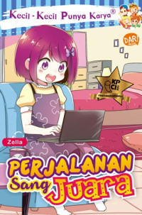 Image of Kecil-Kecil Punya Karya: Perjalanan Sang Juara