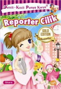Image of Kecil-Kecil Punya Karya: Reporter Cilik