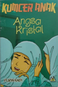 Image of Kumcer Anak: Angsa Kristal