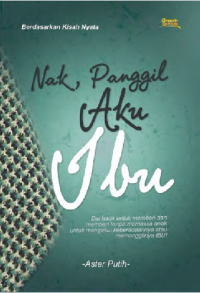 Image of Nak, Panggil Aku Ibu