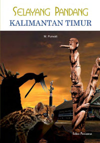Image of Selayang Pandang-Kalimantan Timur