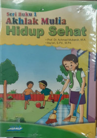 Image of Seri Buku 1: Akhlak Mulia Hidup Sehat