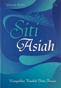 Image of Siti Asiah- Keteguhan Tauhid Istri Firaun