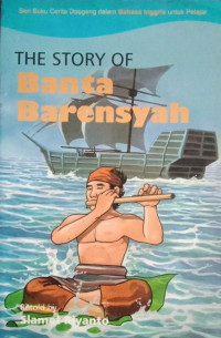 Image of The Story Of: Banta Barensyah