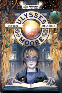 Image of Ulysses Moore: Misteri Labirin